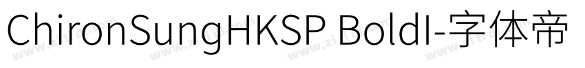 ChironSungHKSP BoldI字体转换